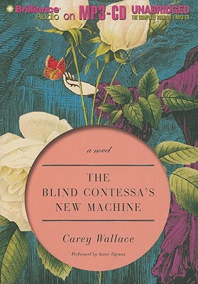 The Blind Contessa's New Machine - Wallace, Carey, and Vigesaa, Aasne (Read by)