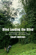 The Blind Leading the Blind