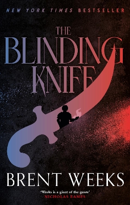The Blinding Knife: Book 2 of Lightbringer - Weeks, Brent