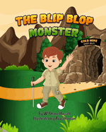 The Blip-Blop Monster