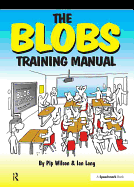 The Blobs Training Manual: A Speechmark Practical Training Manual