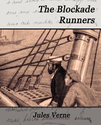 The Blockade Runners - Jules Verne, Verne