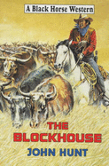 The blockhouse