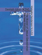 The Blood of Jesus- Devotional: Isaiah 53:5 (KJV)