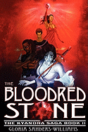 The Blood Red Stone: The Kyandra Trilogy: Book II - Sanders-Williams (Desire4fire), Gloria
