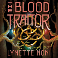 The Blood Traitor: The gripping finale of the epic fantasy The Prison Healer series