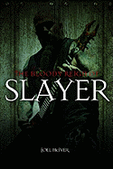 The Bloody Reign of Slayer