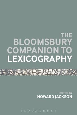 The Bloomsbury Companion To Lexicography - Jackson, Howard, Professor (Editor)