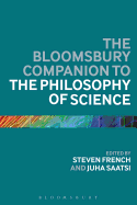 The Bloomsbury Companion to the Philosophy of Science