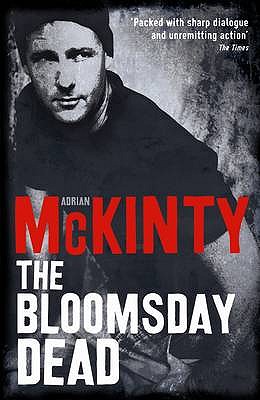 The Bloomsday Dead - McKinty, Adrian