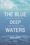 The Blue Deep Waters: Episode 2