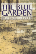 The Blue Garden - Levien, Michael