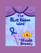 The Blue Ribbon Wand