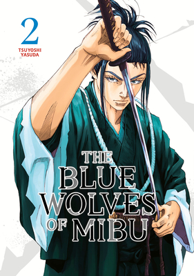 The Blue Wolves of Mibu 2 (Blue Miburo) - Yasuda, Tsuyoshi