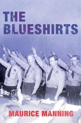 The Blueshirts - Manning, Maurice