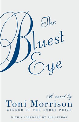 The Bluest Eye - Morrison, Toni