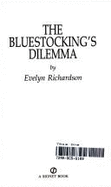 The Bluestocking's Dilemma