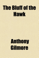 The Bluff of the Hawk