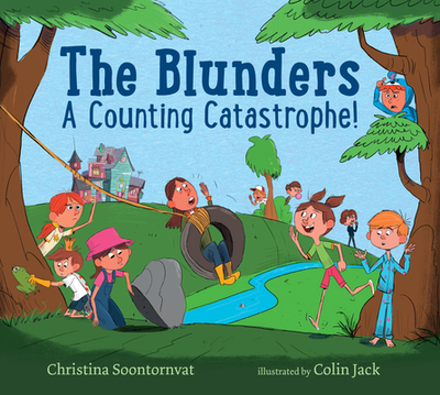 The Blunders: A Counting Catastrophe! - Soontornvat, Christina