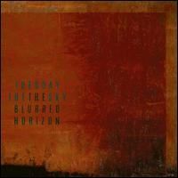 The Blurred Horizon - Tuesday the Sky