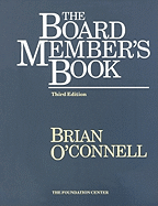 The Board Member's Book: Making a Difference in Voluntary Organizations