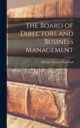 The Board of Directors and Business Management