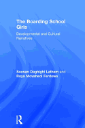 The Boarding School Girls: Developmental and Cultural Narratives