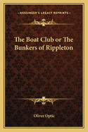 The Boat Club or the Bunkers of Rippleton