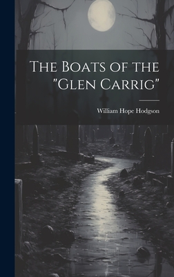 The Boats of the "Glen Carrig" - Hodgson, William Hope
