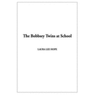 The Bobbsey Twins at School