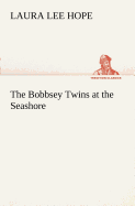 The Bobbsey Twins at the Seashore