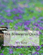 The Bobwhite Quail