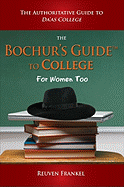 The Bochur's Guide to College: The Authoritative Guide to Da'as College