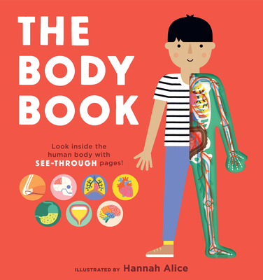 The Body Book - Alice, Hannah (Illustrator)