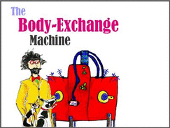 The Body-Exchange Machine