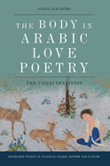 The Body in Arabic Love Poetry: The 'Udhri Tradition