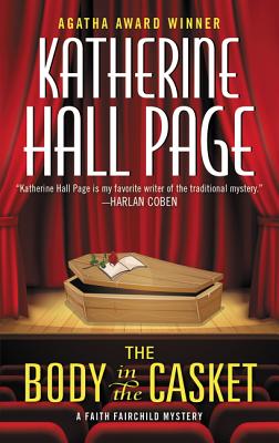 The Body in the Casket: A Faith Fairchild Mystery - Page, Katherine Hall