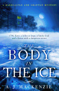 The Body in the Ice: A gripping historical murder mystery perfect to get cosy with this Christmas