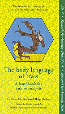 The Body Language of Trees: A Handbook for Failure Analysis - Great Britain: Department of the Environment