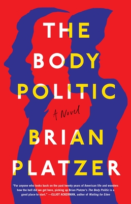 The Body Politic - Platzer, Brian