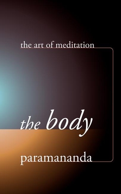 The Body - Paramananda