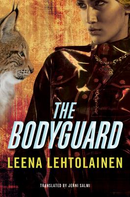 The Bodyguard - Lehtolainen, Leena, and Salmi, Jenni (Translated by)