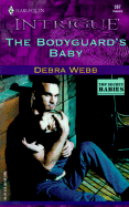 The Bodyguard's Baby - Webb, Debra