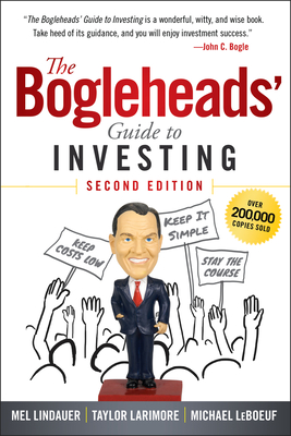 The Bogleheads' Guide to Investing - Lindauer, Mel, and Larimore, Taylor, and LeBoeuf, Michael