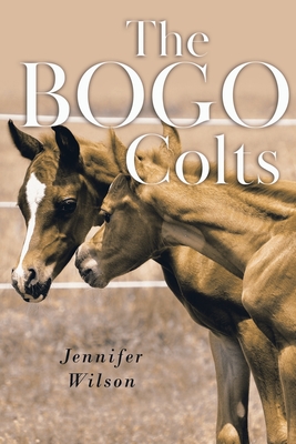 The BOGO Colts - Wilson, Jennifer