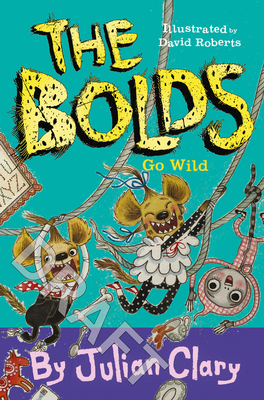 The Bolds Go Wild - Clary, Julian