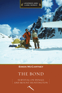 The Bond: Survival on Denali and Mount Huntington