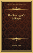 The Bondage of Ballinger