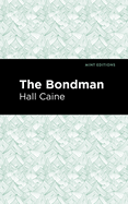 The Bondman a New Saga