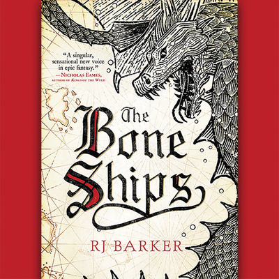 The Bone Ships Lib/E - Barker, Rj, and Owusu, Jude (Read by)